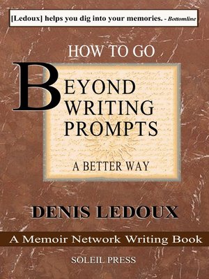 cover image of Beyond Writing Prompts / a Better Way / Hundreds of Memory List Questions